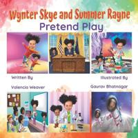 Bokomslag för "Wynter Skye and Summer Rayne Pretend Play"