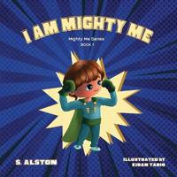 Bokomslag för "I AM Mighty Me (Mighty Me Book Series 1)"