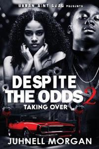 Despite The Odds 2