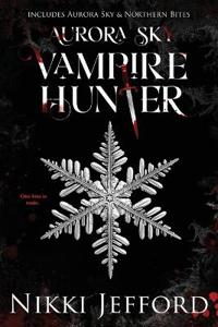 Bokomslag för "Aurora Sky Vampire Hunter, Duo 1 (Aurora Sky & Northern Bites)"
