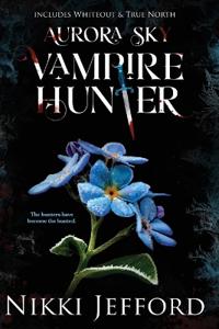 Aurora Sky Vampire Hunter, Duo 3 (Whiteout & True North)