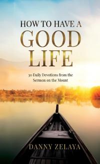 Bokomslag för "How to Have a Good Life"
