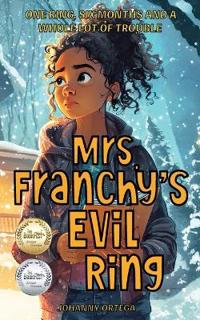 Bokomslag för "Mrs. Franchy's Evil Ring and the Six Months That Changed Everything"