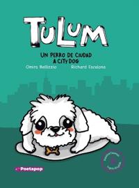 Bokomslag för "Tulum un perro de ciudad / Tulum a city dog"