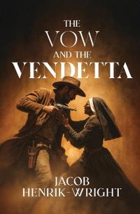 The Vow and the Vendetta
