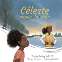 Bokomslag för "Celeste Saves the City / Céleste sauve la ville"