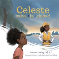 Bokomslag för "Celeste Saves the City / Celeste salva la ciudad"