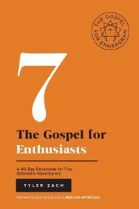 The Gospel for Enthusiasts