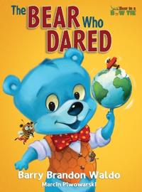 Bokomslag för "The BEAR Who DARED"