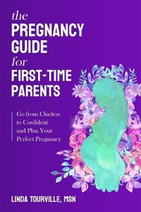 The Pregnancy Guide for First-Time Parents