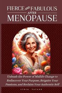 Fierce and Fabulous After Menopause