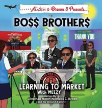 Bigger Picture & Brown 5 Presents Boss Brothers