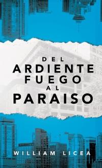 Bokomslag för "Del Ardiente Fuego Al Paraiso"