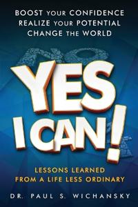 Bokomslag for "Yes I Can! Lessons Learned from a Life Less Ordinary"