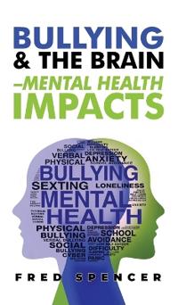 Bullying & The Brain