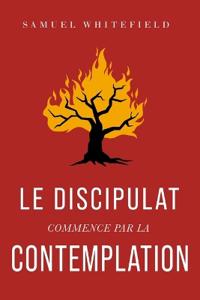 Le discipulat commence par la contemplation