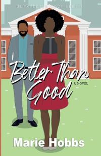 Better Than Good