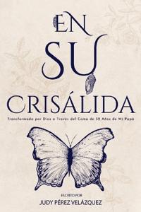 En Su Crisálida