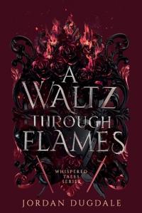 Bokomslag för "A Waltz Through Flames"