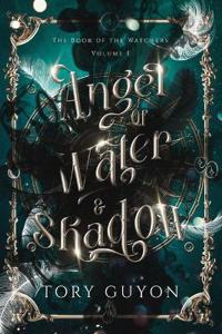 Bokomslag för "Angel of Water & Shadow"