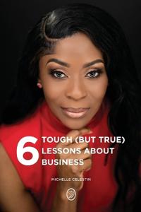Bokomslag for "6 Tough (But True) Lessons About Bussiness"