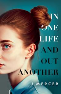 Bokomslag for "In One Life and Out Another"