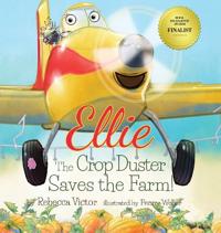 Bokomslag för "Ellie The Crop Duster Saves The Farm"