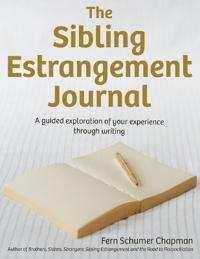 The Sibling Estrangement Journal