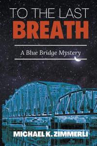 To The Last Breath