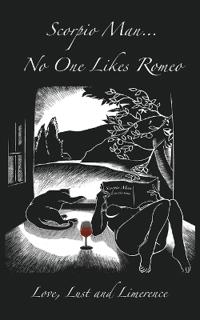 Scorpio Man "No One Likes Romeo"