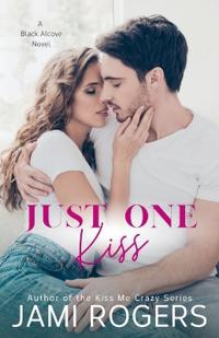 Just One Kiss