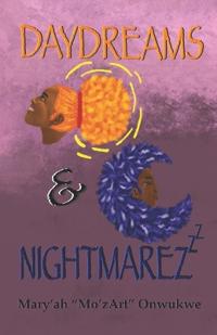 Daydreams & Nightmarez