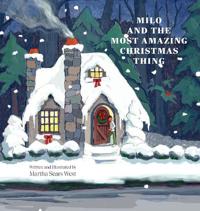 Bokomslag for "Milo and the Most Amazing Christmas Thing"