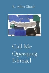 Call Me Queequeg, Ishmael