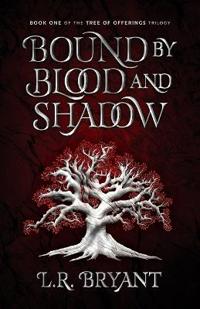 Bokomslag for "Bound by Blood and Shadow"