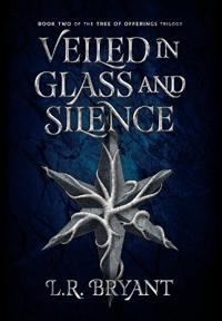 Bokomslag for "Veiled in Glass and Silence"