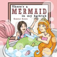 Bokomslag för "There's a MERMAID in my bathtub"