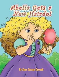 Bokomslag for "Abella Gets a New Hairdo!"