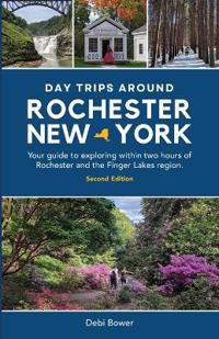 Day Trips Around Rochester, New York