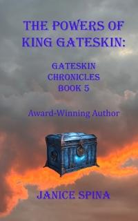 The Powers of King Gateskin