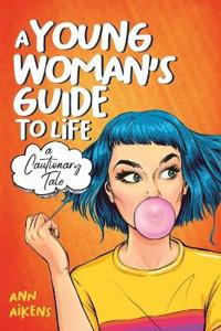 Bokomslag for "A Young Woman's Guide to Life"