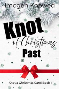 Knot of Christmas Past