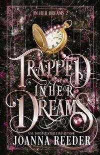 Trapped In Her Dreams