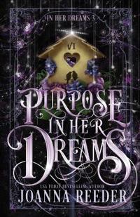 Purpose In Her Dreams