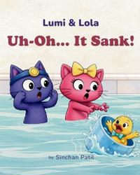 Uh-Oh... It Sank!