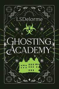 Ghosting Academy