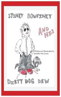 Bokomslag för "Stinky Bowfinky And His Dirty Dog Dew"