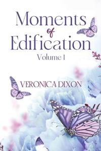 Moments of Edification