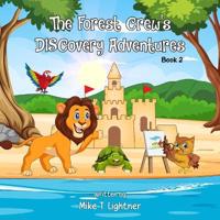 The Forest Crew's DISCovery Adventures
