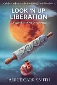 Look 'N Up Liberation